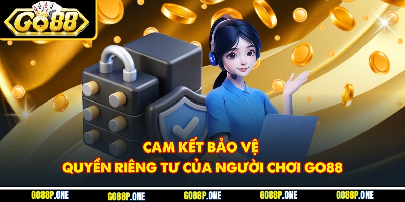 Go88 luôn đặt sự bảo mật quyền riêng tư của người chơi lên hàng đầu 