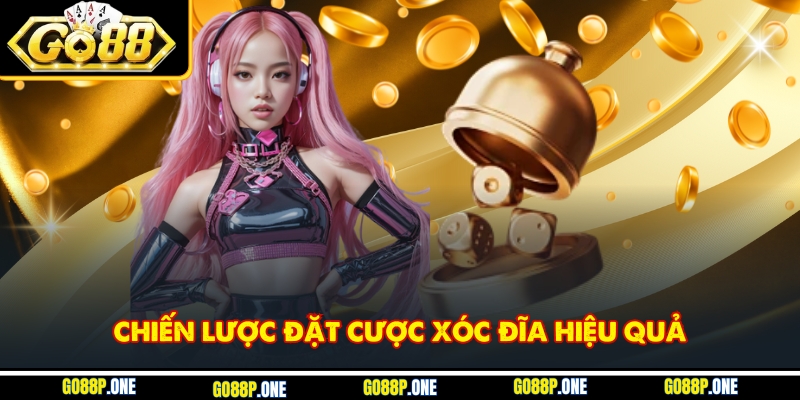 Phương pháp cược xóc đĩa mang lại kết quả cao