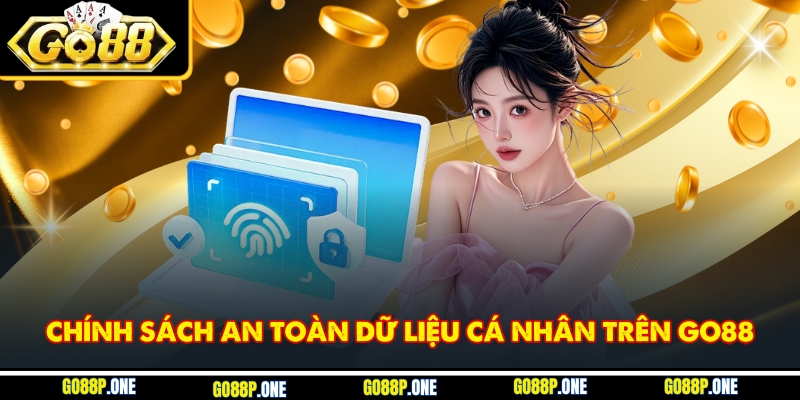 Chính sách an toàn dữ liệu cá nhân trên Go88