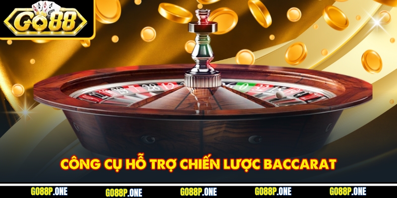 Công cụ hỗ trợ chiến lược baccarat