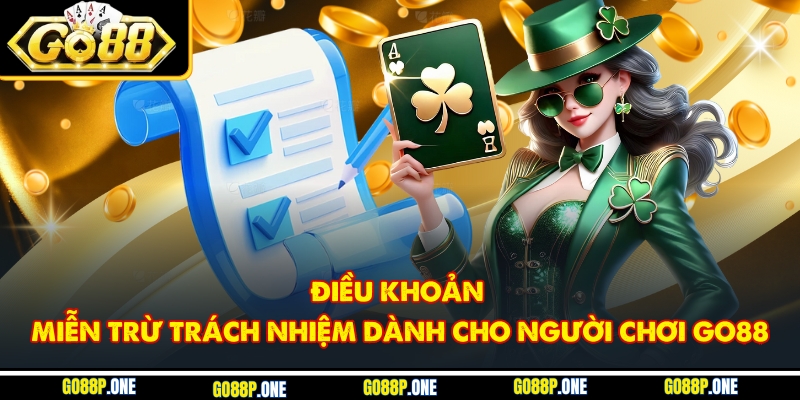 Điều khoản miễn trừ trách nhiệm dành cho người chơi Go88