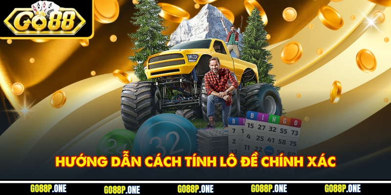 Chi tiết từng bước tính lô đề chính xác dành cho người mới