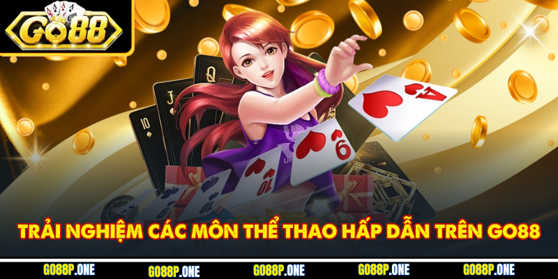Trải nghiệm các môn thể thao hấp dẫn trên Go88