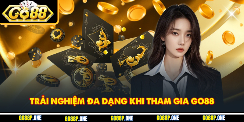 Sự đa dạng trong trải nghiệm khi chơi tại Go88